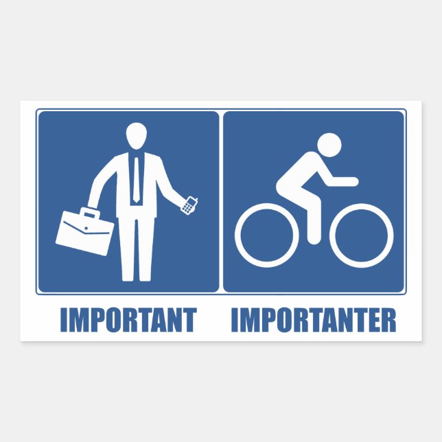 Work Is Important, Cycling Is Importanter Rectangular Sticker (Front)