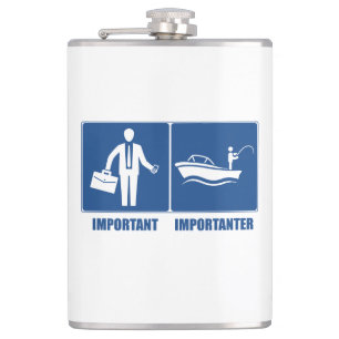 Work Is Important, Fishing Is Importanter Flask