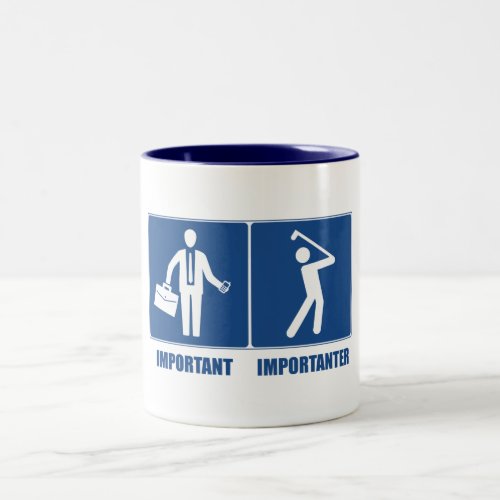 Work Is Important Golf Is Importanter Two_Tone Coffee Mug
