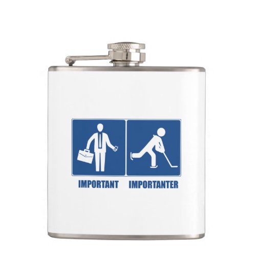 Work Is Important Hockey Is Importanter Flask