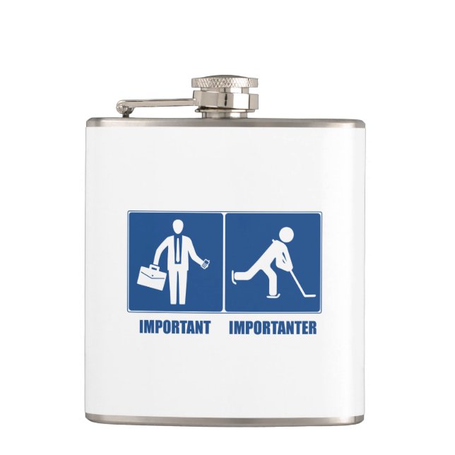 Work Is Important, Hockey Is Importanter Flask (Front)