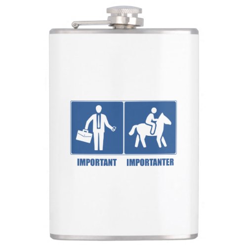Work Is Important Horses Are Importanter Flask