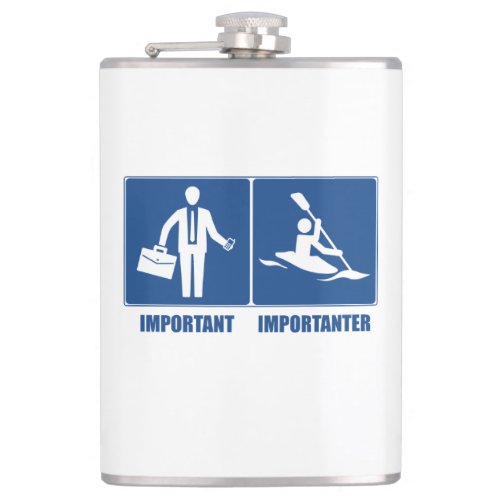 Work Is Important Kayaking Is Importanter Hip Flask