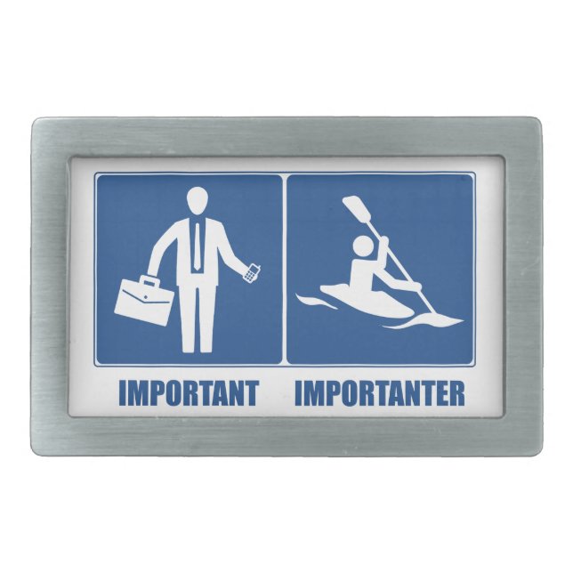 Work Is Important, Kayaking Is Importanter Rectangular Belt Buckle (Front)
