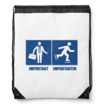 Work Is Important, Rollerblading Is Importanter Drawstring Bag