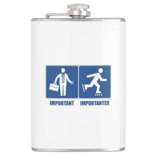 Work Is Important Rollerblading Is Importanter Flask