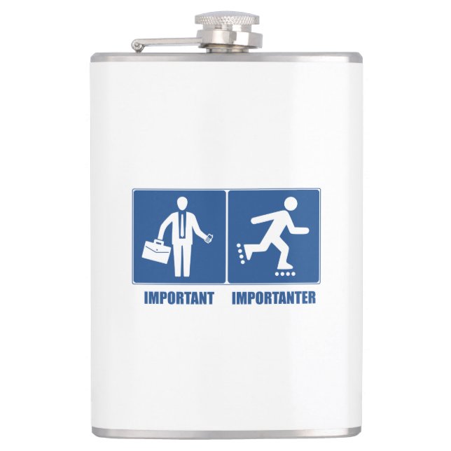 Work Is Important, Rollerblading Is Importanter Flask (Front)