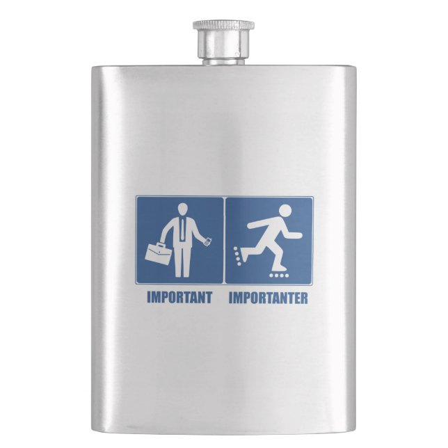 Work Is Important, Rollerblading Is Importanter Flask (Front)