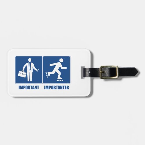 Work Is Important Rollerblading Is Importanter Luggage Tag