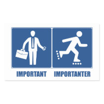 Work Is Important, Rollerblading Is Importanter Rectangular Sticker