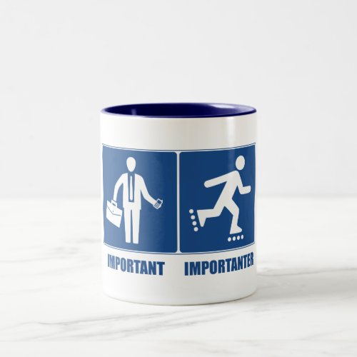 Work Is Important Rollerblading Is Importanter Two_Tone Coffee Mug