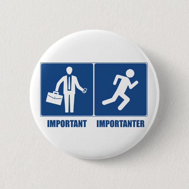Work Is Important, Running Is Importanter Button (Front)