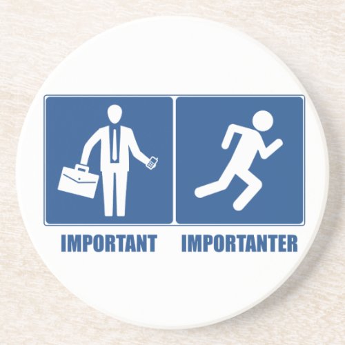 Work Is Important Running Is Importanter Drink Coaster