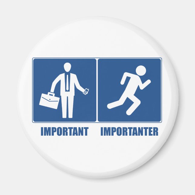 Work Is Important, Running Is Importanter Magnet (Front)