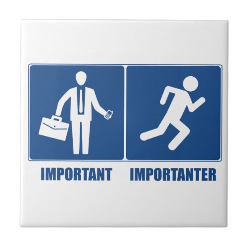 Work Is Important Running Is Importanter Tile