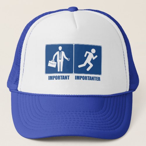 Work Is Important Running Is Importanter Trucker Hat