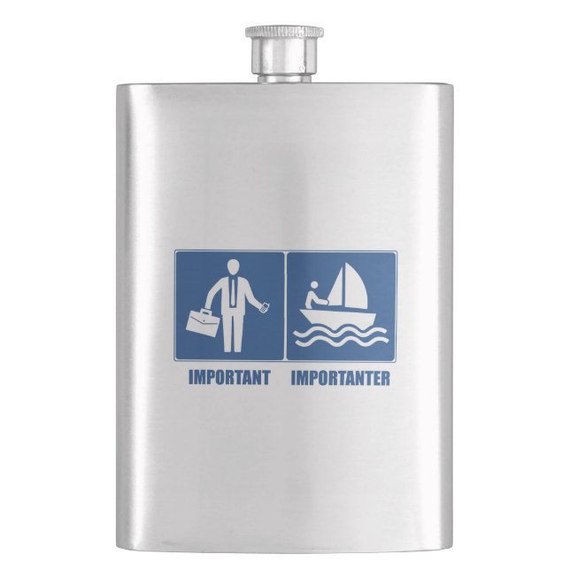 Work Is Important, Sailing Is Importanter Flask (Front)