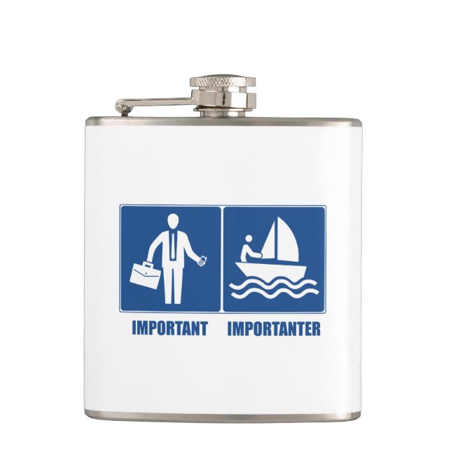 Work Is Important, Sailing Is Importanter Flask (Front)