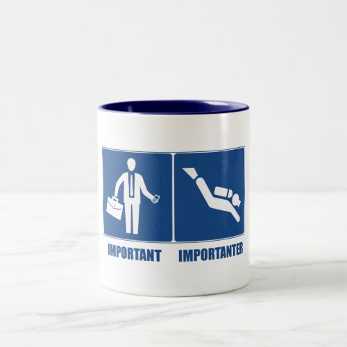 Work Is Important Scuba Diving Is Importanter Two_Tone Coffee Mug