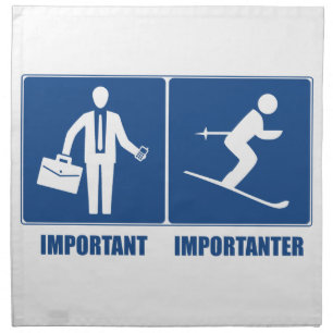 Work Is Important, Skiing Is Importanter Napkin