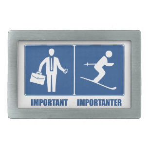 Work Is Important, Skiing Is Importanter Rectangular Belt Buckle