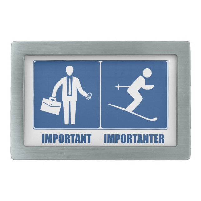 Work Is Important, Skiing Is Importanter Rectangular Belt Buckle (Front)