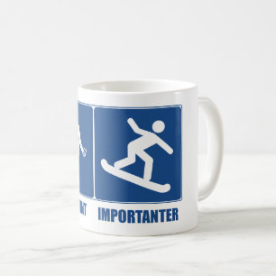 Work Is Important, Snowboarding Is Importanter Coffee Mug