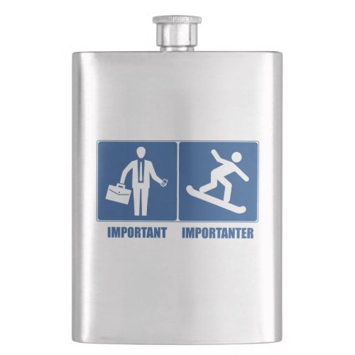 Work Is Important Snowboarding Is Importanter Hip Flask