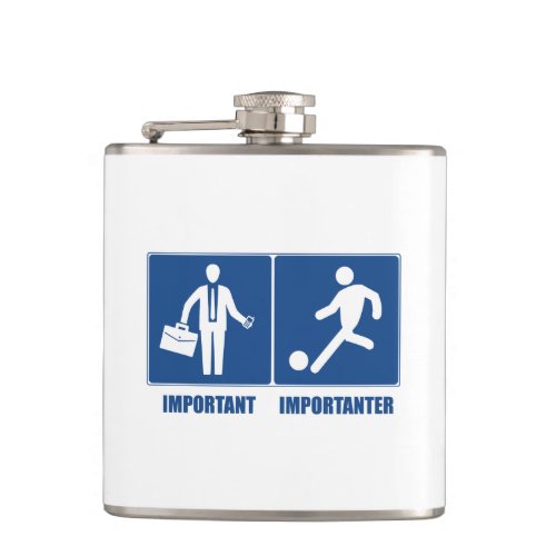 Work Is Important Soccer Is Importanter Flask