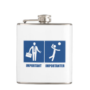 Work Is Important Volleyball Is Importanter Flask