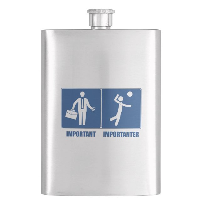 Work Is Important Volleyball Is Importanter Flask (Front)