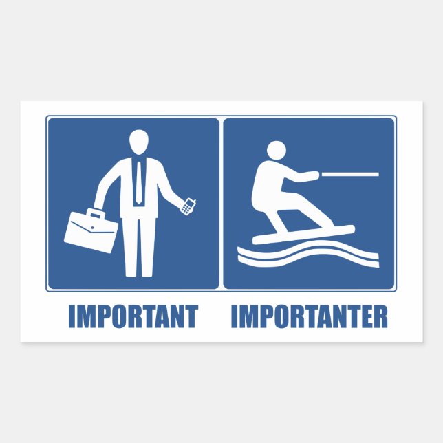 Work Is Important, Wakeboarding Is Importanter Rectangular Sticker (Front)