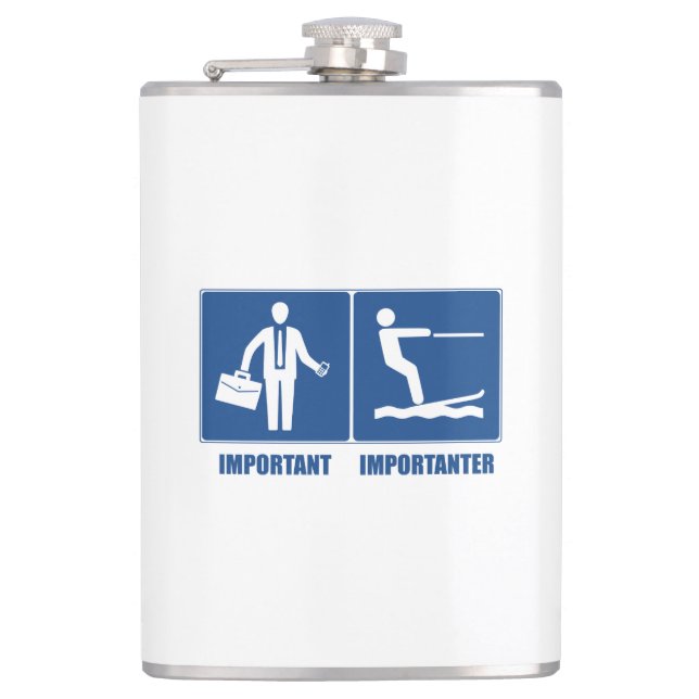 Work Is Important, Water Skiing Is Importanter Flask (Front)