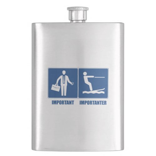 Work Is Important Water Skiing Is Importanter Flask