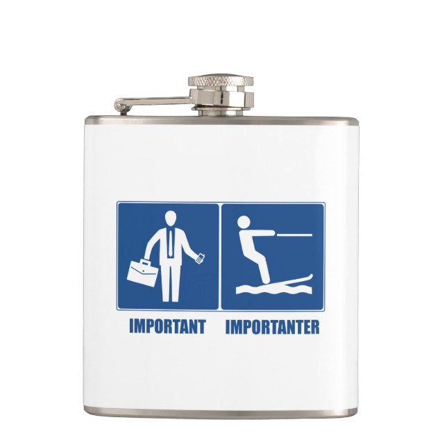 Work Is Important, Water Skiing Is Importanter Flask (Front)