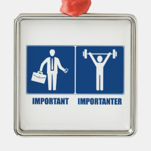 Work Is Important Weightlifting Is Importanter Metal Ornament