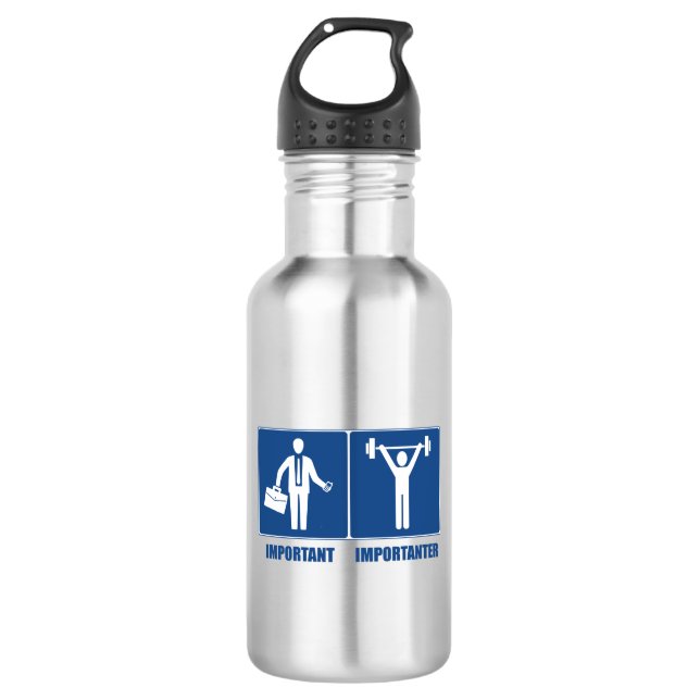 Work Is Important Weightlifting Is Importanter Stainless Steel Water Bottle (Front)