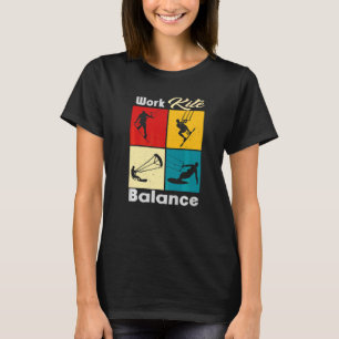 Work Kite Balance Lifestyle Vintage Work Life  8 T-Shirt