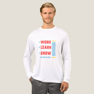 Work • Learn • Grow • Never Stop printed Tri-Blend Shirt