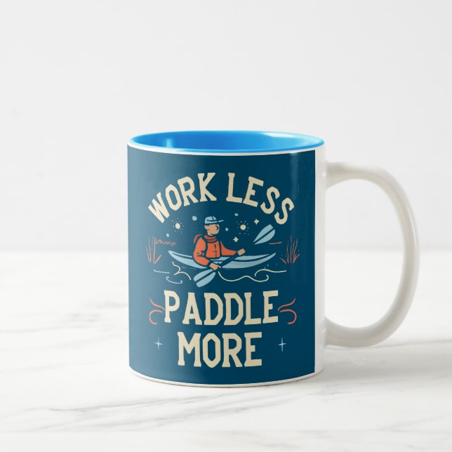 Work Less Paddle More Kayaking Two-Tone Coffee Mug (Right)
