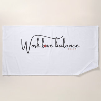 Work, life balance in red script lettering beach towel