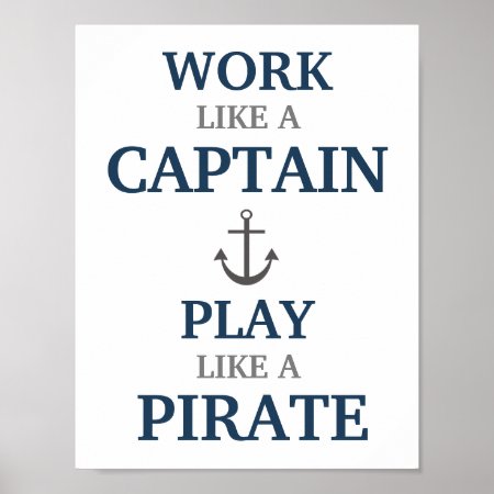 Work Like A Captain Nautical Nursery Print