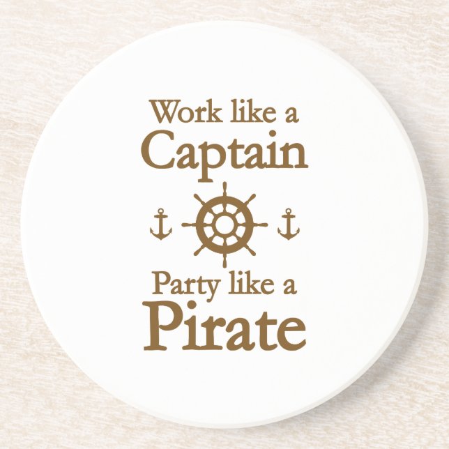 Work Like A Captain Party Like A Pirate Drink Coaster (Front)