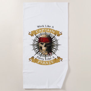 Work Like A Captain Party Like A Pirate Skull Joll Beach Towel