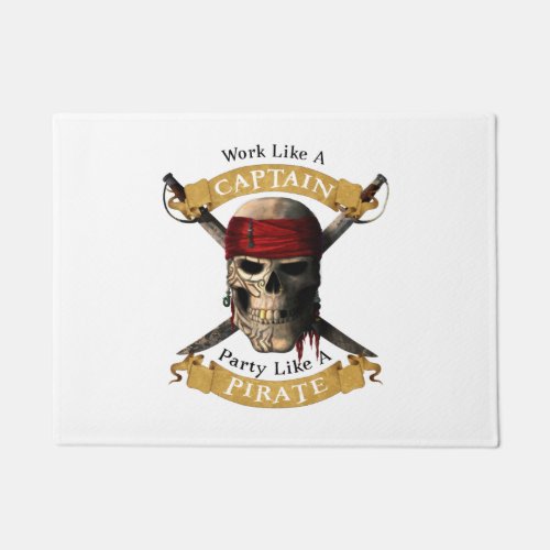 Work Like A Captain Party Like A Pirate Skull Joll Doormat