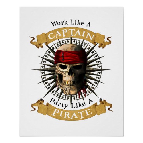 Work Like A Captain Party Like A Pirate Skull Joll Poster