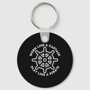 Work Like A Captain Play Like A Pirate - Boat And Keychain