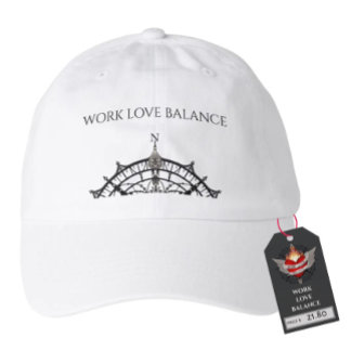 WORK LOVE BALANCE in black script lettering Hat