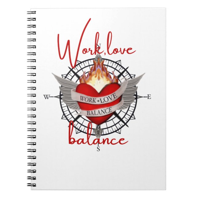 Work, Love, Balance in white script lettering Notebook (Front)