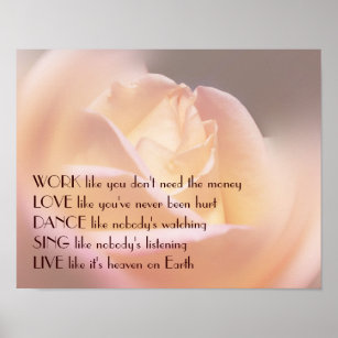 Work Love Dance Soft Rose Inspirational Quote Poster